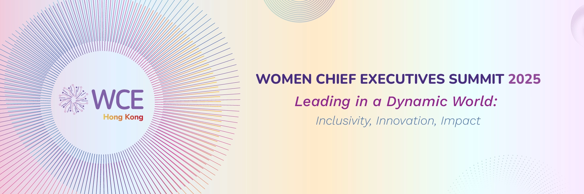 Women Chief Executives Summit 2025 - Leading in a Dynamic World: Inclusivity, Innovation, Impact